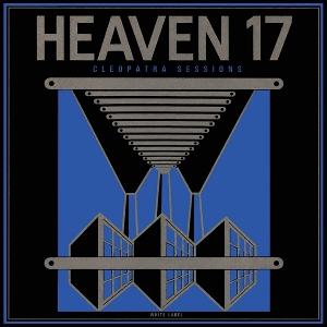 CD Shop - HEAVEN 17 CLEOPATRA SESSIONS