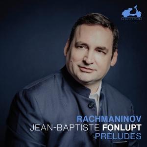 CD Shop - JEAN-BAPTISTE FONLUPT RACHMANINOV: PRELUDES