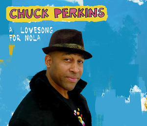 CD Shop - CHUCK PERKINS A LOVE SONG FOR NOLA