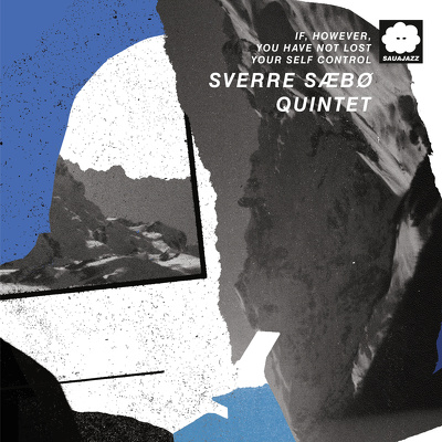 CD Shop - SVERRE SABO QUINTET IF, HOWEVER, YOU HAVE ...