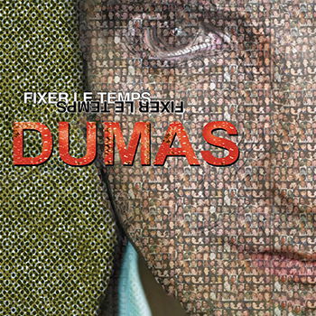 CD Shop - DUMAS FIXER LE TEMPS