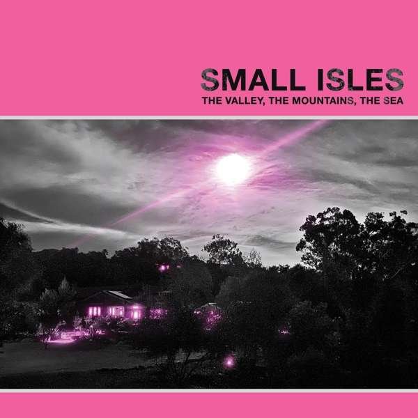 CD Shop - SMALL ISLES VALLEY, THE MOUNTAINS,...
