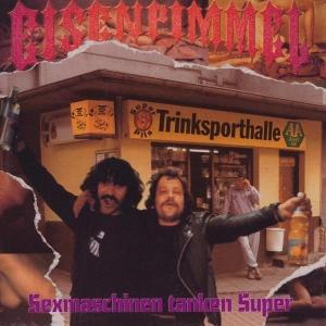CD Shop - EISENPIMMEL SEXMASCHINEN TANKEN SUPER