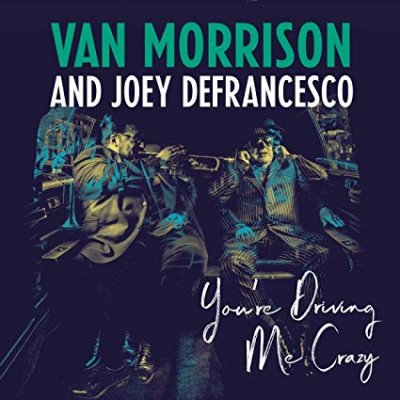 CD Shop - VAN MORRISON AND JOEY DEFRANCESCO YOU\