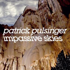 CD Shop - PATRICK PULSINGER IMPASSIVE SKIES