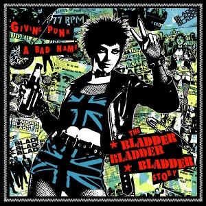 CD Shop - BLADDER BLADDER BLADDER GIVING PUNK A BAD NAME