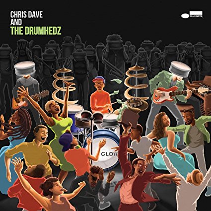 CD Shop - CHRIS DAVE AND THE DRUMHEDZ CHRIS DAVE AND THE DRU...