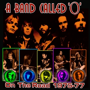CD Shop - \"A BAND CALLED \"\"O\"\"\" ON THE ROAD 1975-77