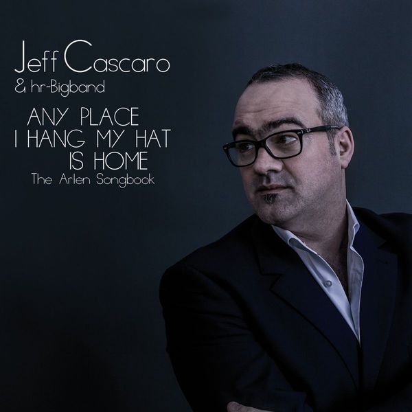 CD Shop - JEFF CASCARO ANY PLACE I HANG MY HAT I