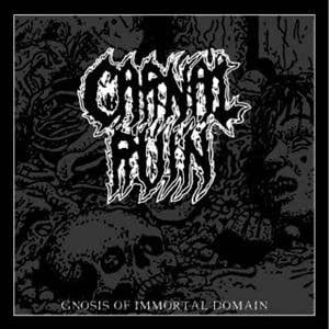 CD Shop - CARNAL RUIN GNOSIS OF IMMORTAL DOMAIN