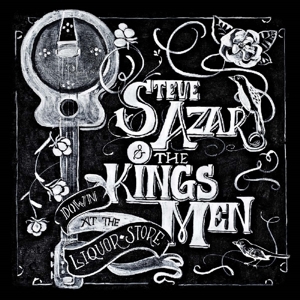 CD Shop - STEVE & THE KINGS MEN AZAR DOWN AT THE LIQUOR STORE
