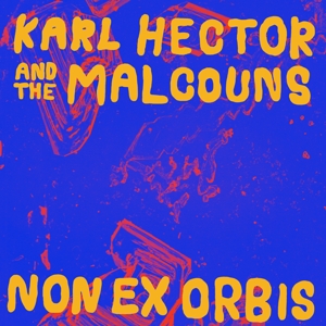 CD Shop - KARL HECTOR & THE MALCOUNS NON EX ORBIS