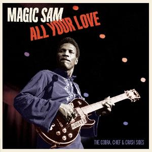 CD Shop - MAGIC SAM ALL YOUR LOVE - THE CO...