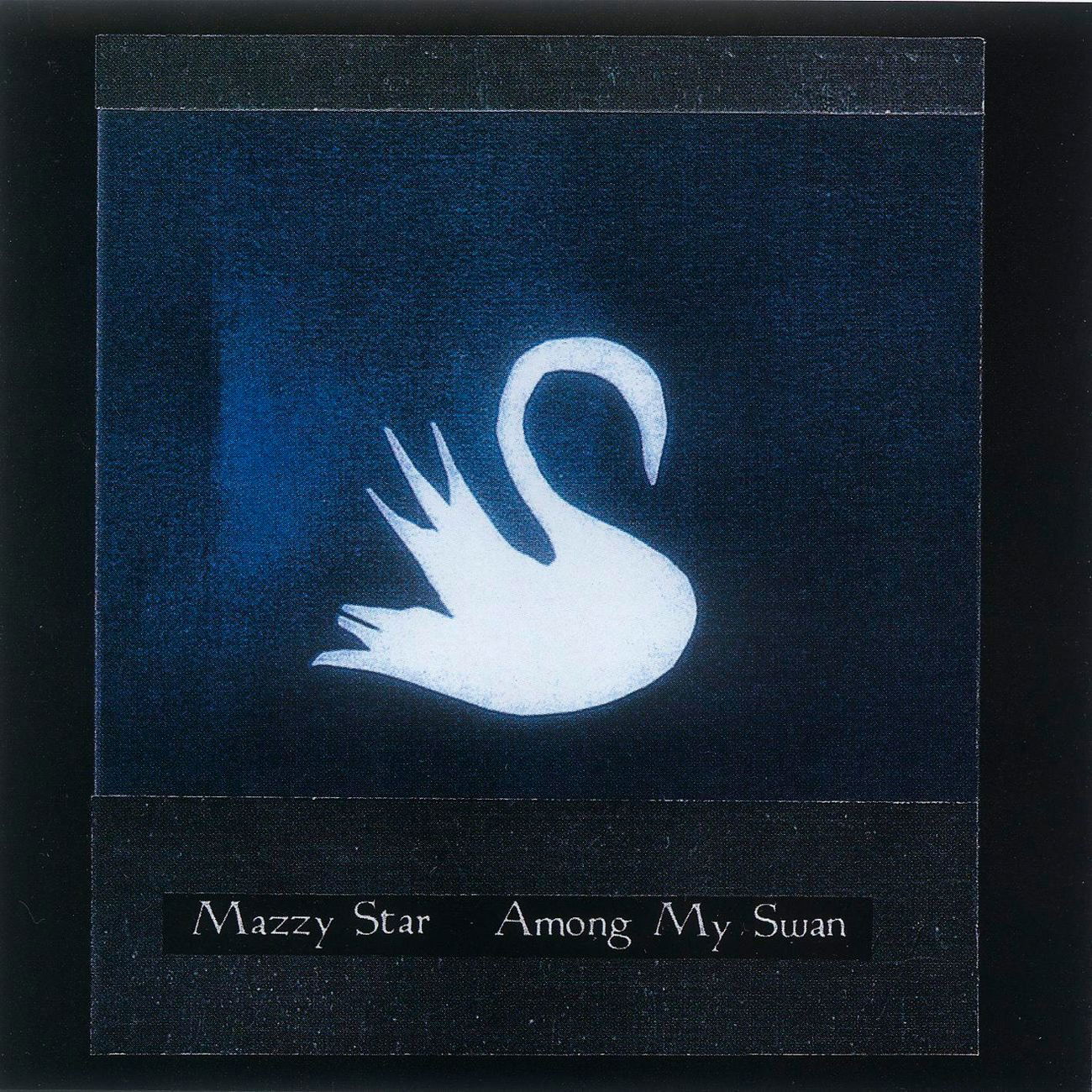 CD Shop - MAZZY STAR AMONG MY SWAN