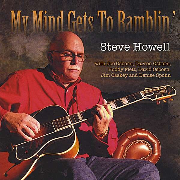 CD Shop - STEVE HOWELL MY MINDS GET TO RAMBLIN\