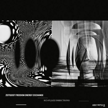 CD Shop - ZEITGEIST FREEDOM ENERGY EXCHANGE SCI-FI JAZZ DIRECTIONS