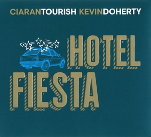 CD Shop - CIARAN TOURISH HOTEL FIESTA