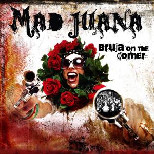 CD Shop - MAD JUANA BRUJA ON THE CORNER