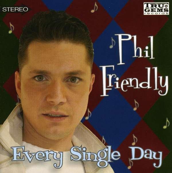 CD Shop - PHIL -WITH PETE ANDERSON- FRIENDLY EVERY SINGLE DAY