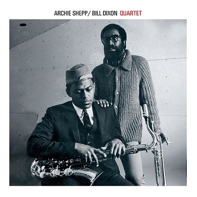 CD Shop - ARCHIE & BILL DIXON -QUARTET- SHEPP ARCHIE SHEPP & BIL...