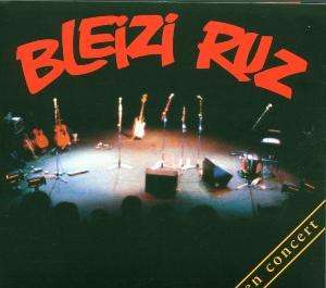 CD Shop - BLEIZI RUZ EN CONCERT