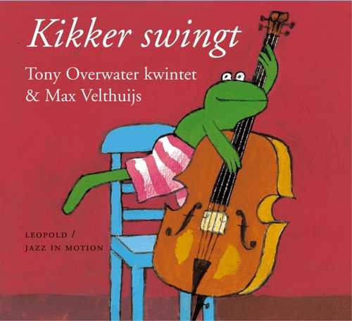 CD Shop - OVERWATER, TONY KWINTET & VELTHUIJS, MAX KIKKER SWINGT