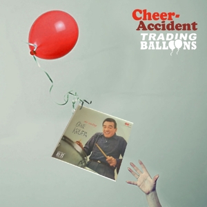 CD Shop - CHEER ACCIDENT TRADING BALLOONS