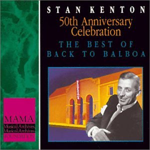 CD Shop - STAN KENTON 50TH ANNIVERSARY CELEBRATION THE BEST OF BACK TO BALBOA