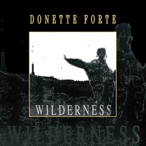 CD Shop - DONETTE FORTE WILDERNESS
