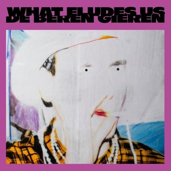 CD Shop - DE BEREN GIEREN WHAT ELUDES US