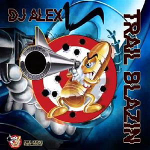 CD Shop - DJ ALEX TRAIL BLAZIN EP