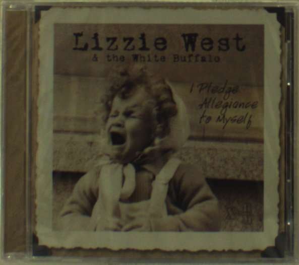 CD Shop - LIZZIE WEST I PLEDGE ALLEGIANCE TO MY