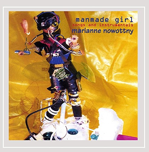 CD Shop - MARIANNE NOWOTTNY MANMADE GIRL (SONGS & INSTRUMENTALS)