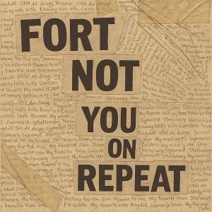 CD Shop - FORT NOT YOU ON REPEAT