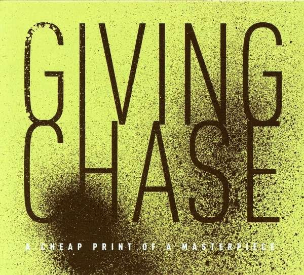 CD Shop - GIVING CHASE A CHEAP PRINT OF A MAS...