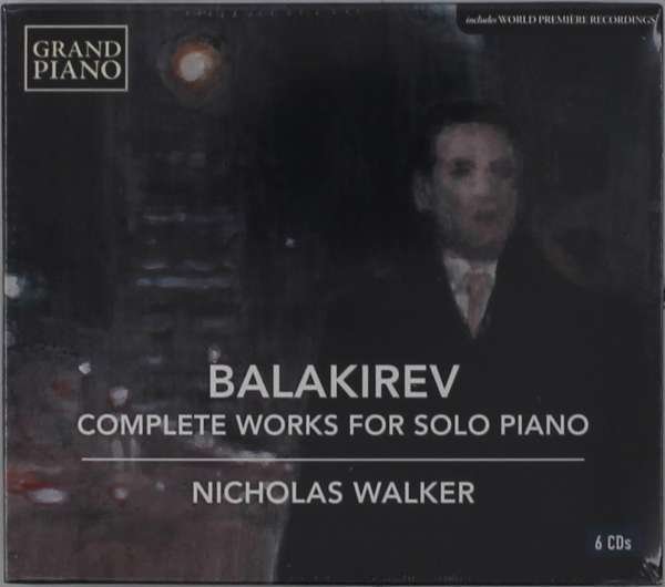 CD Shop - NICHOLAS WALKER BALAKIREV: COMPLETE WO...