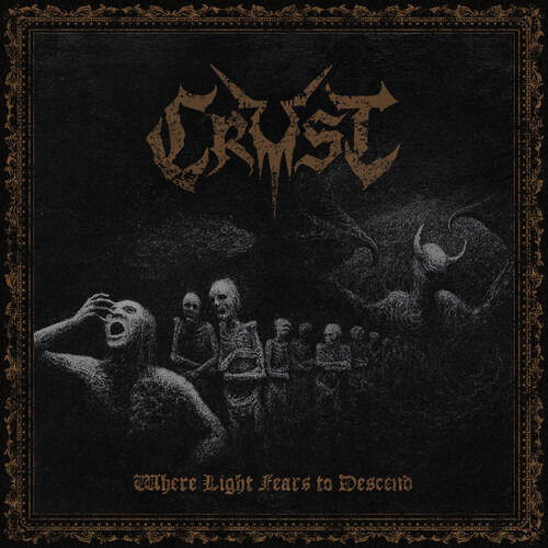 CD Shop - CRUST WHERE LIGHT FEARS TO D...