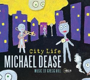 CD Shop - MICHAEL DEASE CITY LIFE: MUSIC OF GR...