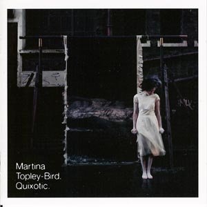 CD Shop - MARTINA -BIRD- TOPLEY QUIXOTIC