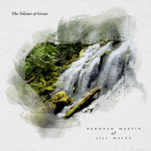 CD Shop - DEBORAH & JILL HALEY MARTIN SILENCE OF GRACE
