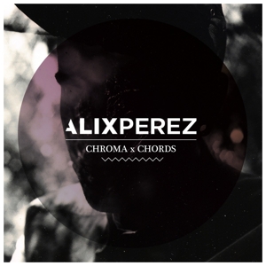 CD Shop - ALIX PEREZ CHROMA CHORDS