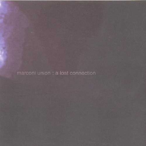 CD Shop - MARCONI UNION A LOST CONNECTION