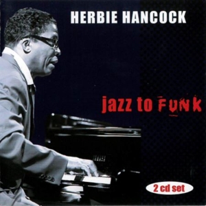 CD Shop - HERBIE HANCOCK JAZZ TO FUNK