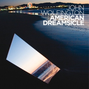CD Shop - JOHN WOLFINGTON AMERICAN DREAMSICLE