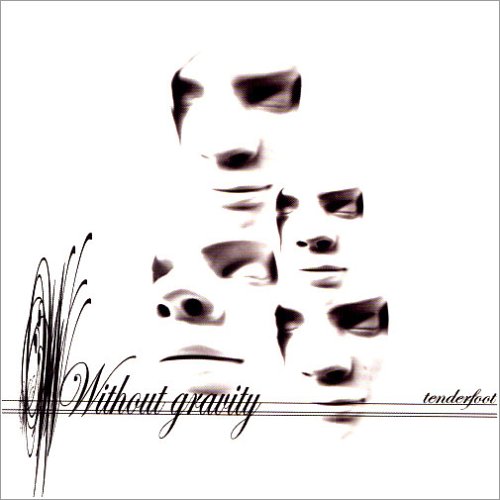 CD Shop - WITHOUT GRAVITY TENDERFOOT