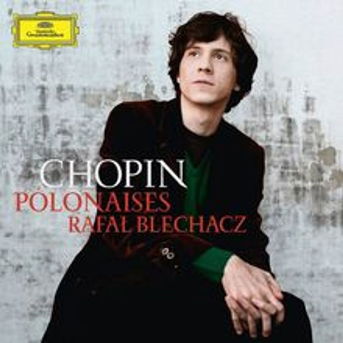 CD Shop - RAFAL BLECHACZ CHOPIN: POLONAISES