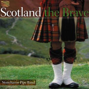 CD Shop - STONEHEAVEN PIPE BAND SCOTLAND THE BRAVE