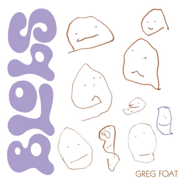 CD Shop - GREG FOAT BLOBS