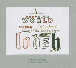 CD Shop - BRAVE OLD WORLD SONG OF THE LODZ GHETTO