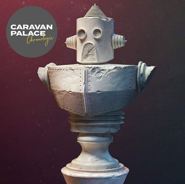 CD Shop - CARAVAN PALACE CHRONOLOGIC